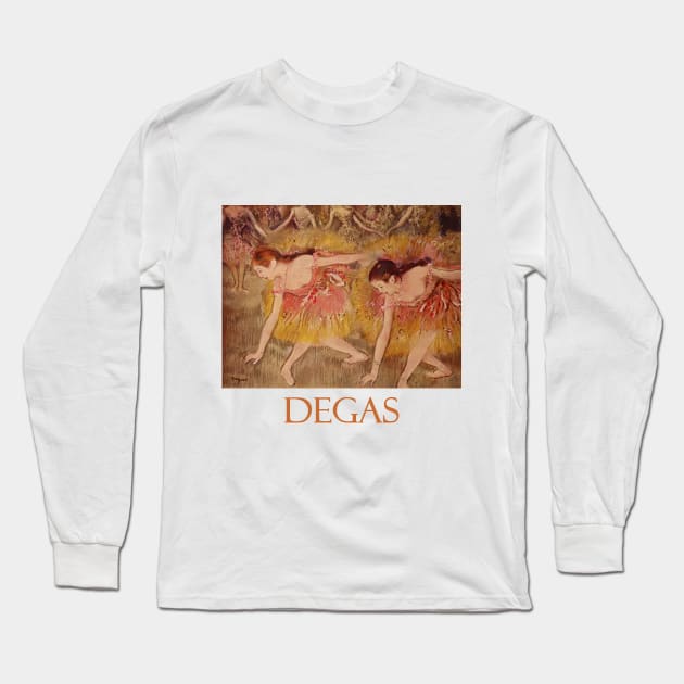 Dancers Bending Down by Edgar Degas Long Sleeve T-Shirt by Naves